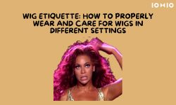Wig Etiquette: How to Properly Wear and Care for Wigs in Different Settings